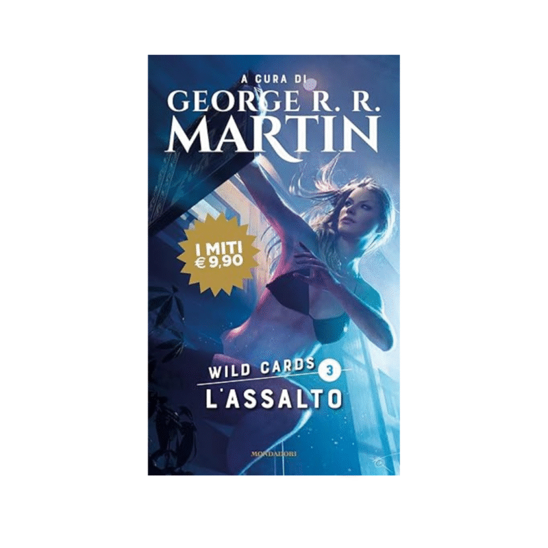 L'assalto. Wild Cards (Vol. 3) (I miti)